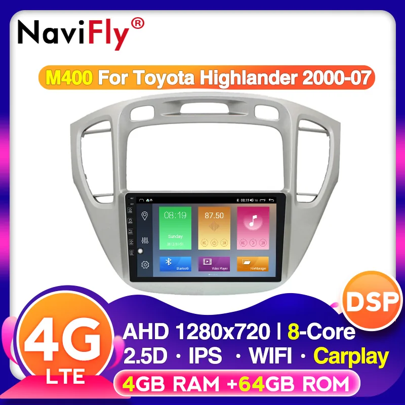 NaviFly Android 10 Восьмиядерный 4 Гб ОЗУ 64 ПЗУ для Toyota Highlander 2000-2007 автомобильный