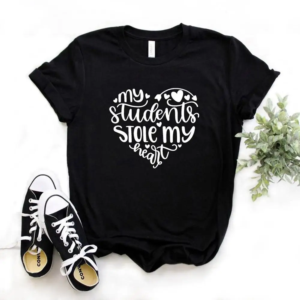

Gift Lady Yong Girl Top Tee My Students Stole My Heart Teacher Print 6 Color Women Tshirt Summer Casual Funny T Shirt