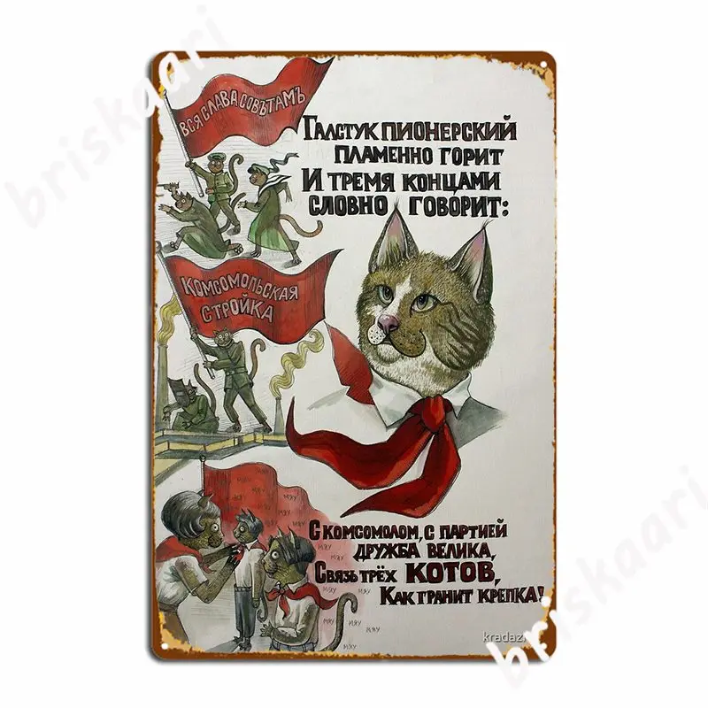 

Between Komsomol And Party Friendship Is Big Connection Of Three Cats As Strong As Granit Metal Sign