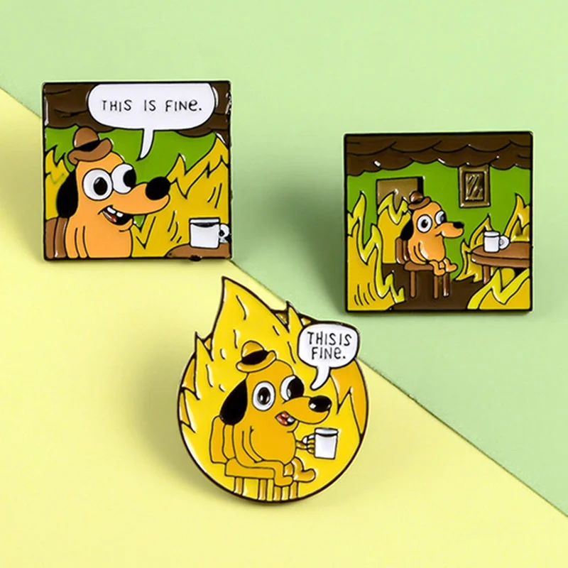 THIS IS FINE Enamel Pins Custom Cartoon Dog Brooches Lapel Pin Shirt Bag Funny Animal Badge Jewelry Gift Fans Friends | Украшения и