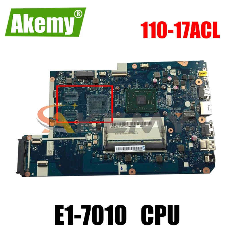 Akemy CG721 NM-A911 материнская плата для ноутбука Lenovo 110-17ACL Материнская процессор E1-7010 DDR3
