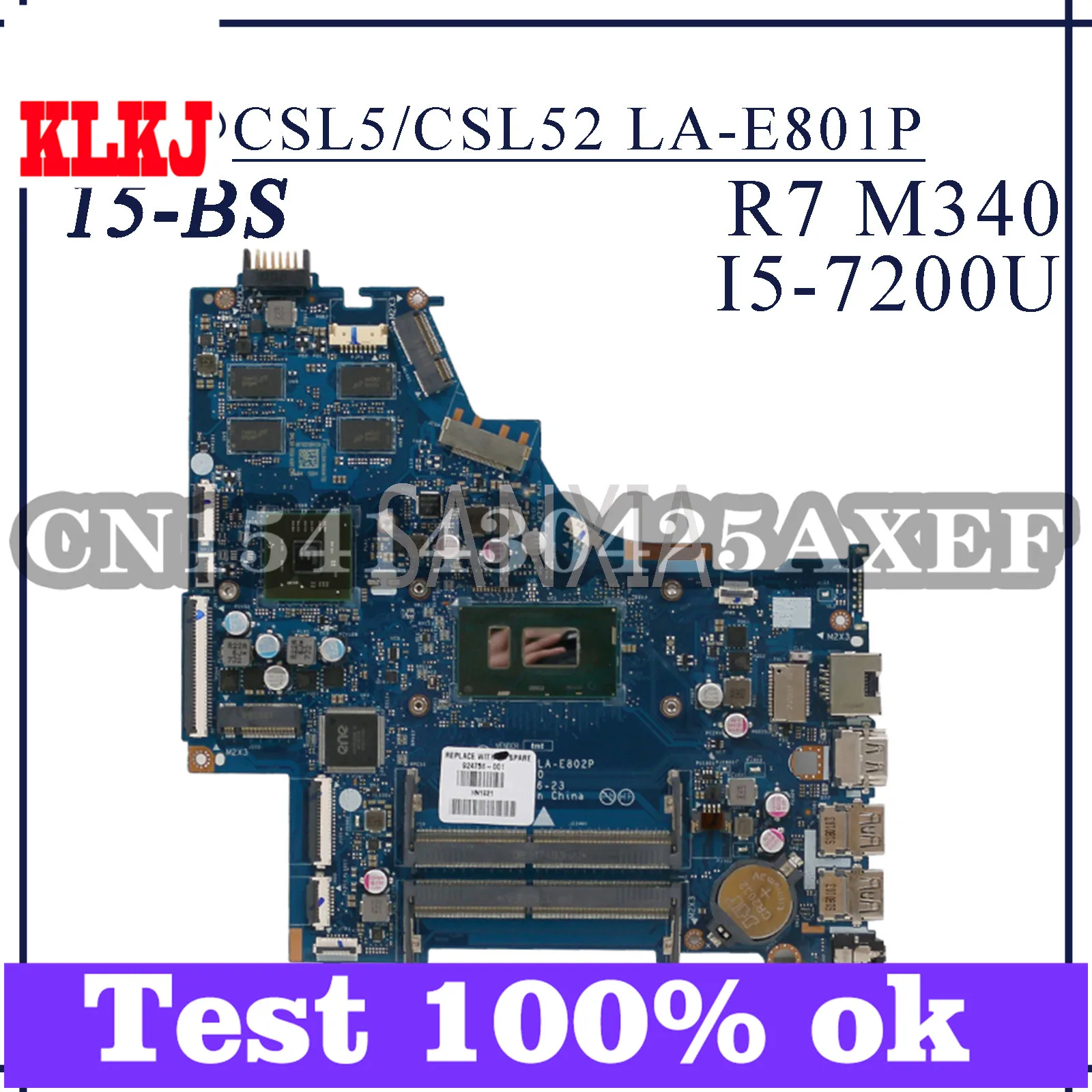 

KLKJ CSL5/CSL52 LA-E801P Laptop Motherboard For HP 15-BS Original Mainboard I5-7200U PM 924756-001 924756-501 924756-601