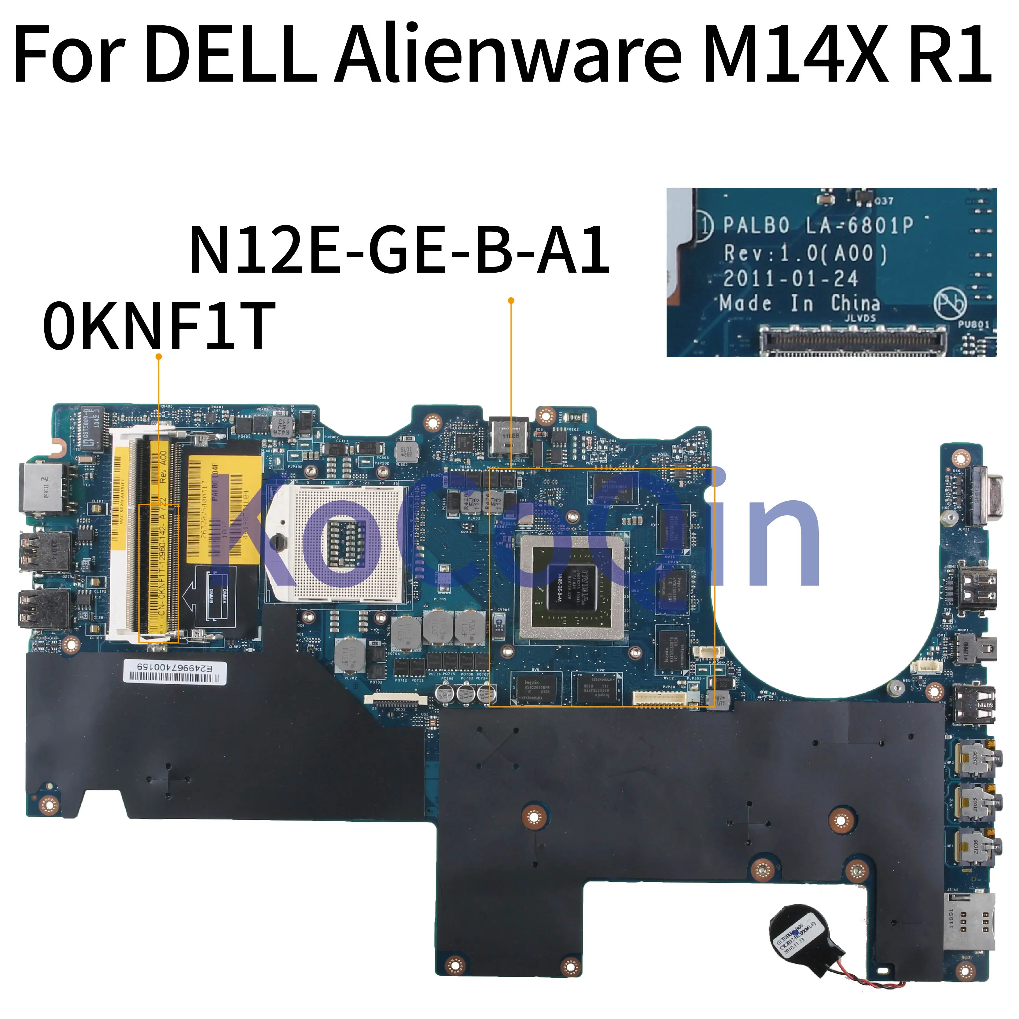 KoCoQin Laptop motherboard For DELL Alienware M14X R1 HM67 Mainboard CN-0KNF1T 0KNF1T PALB0 LA-6801P N12E-GE-B-A1