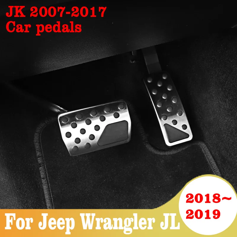 

For Jeep Wrangler JL 2018 2019 JK 2007-2017 Car Accelerator Pedal Brake Pedals Non Slip Cover Case Pads Trim Accessories
