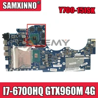 akemy for lenovo ideapad y700 y700 15isk laptop motherboard by511 nm a541 i7 6700hq cpu gtx960m 4gb gpu tested 100 working