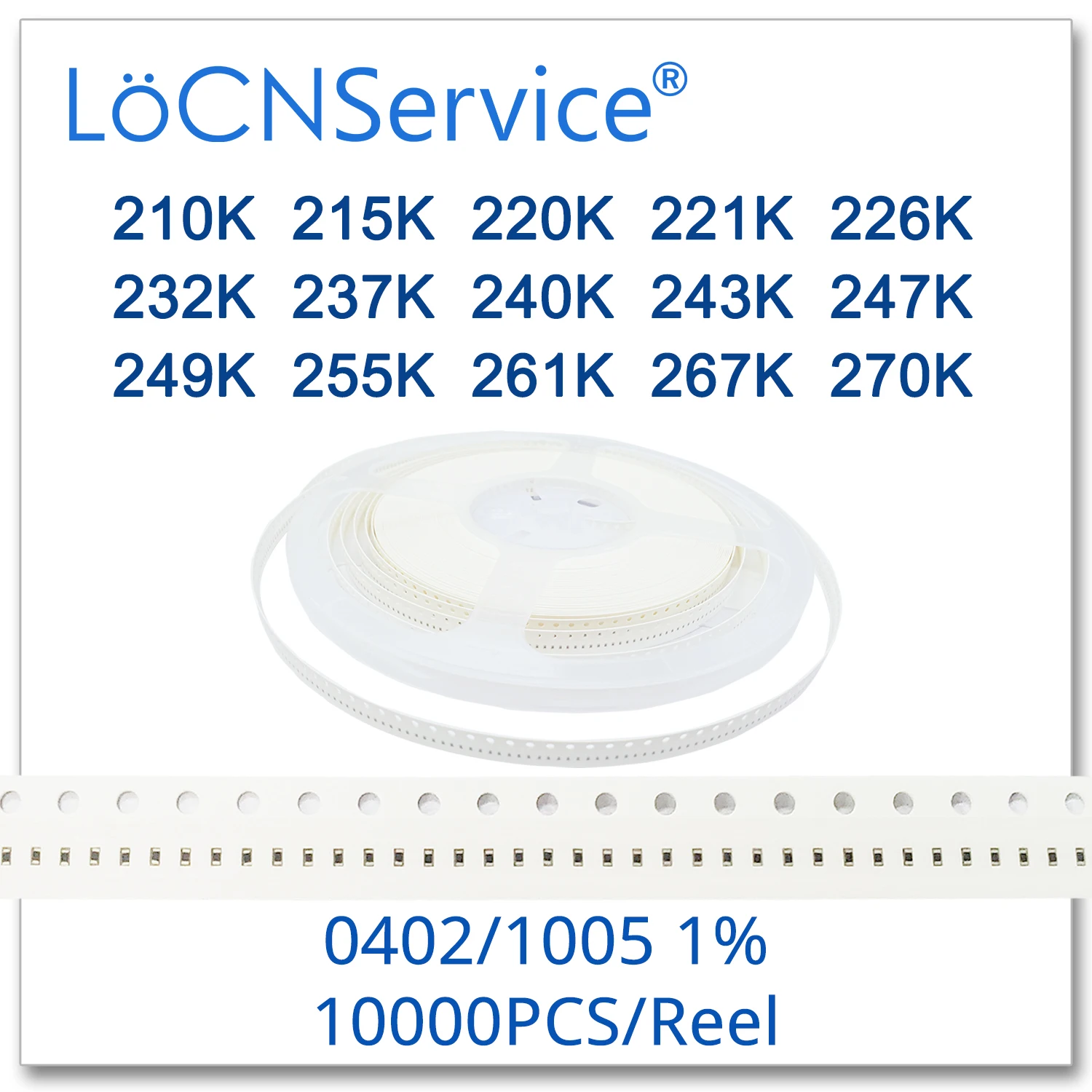 LoCNService 0402 1% 10000 шт. 210K 215K 220K 221K 226K 232K 237K 240K 243K 247K 249K 255K 261K 267K 270K 1005 K резистор