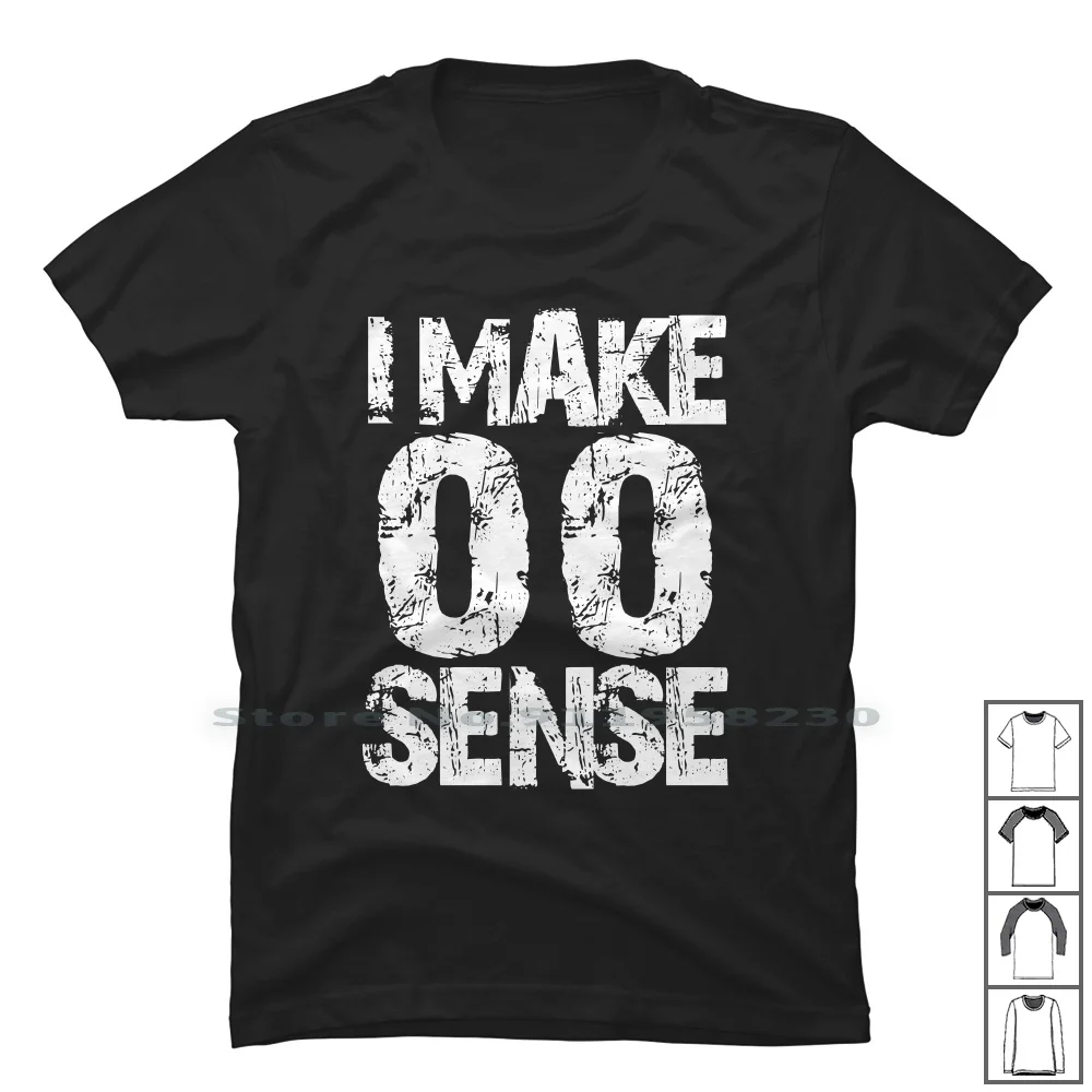

Футболка из 100% хлопка с надписью «I Make Zero Sense»