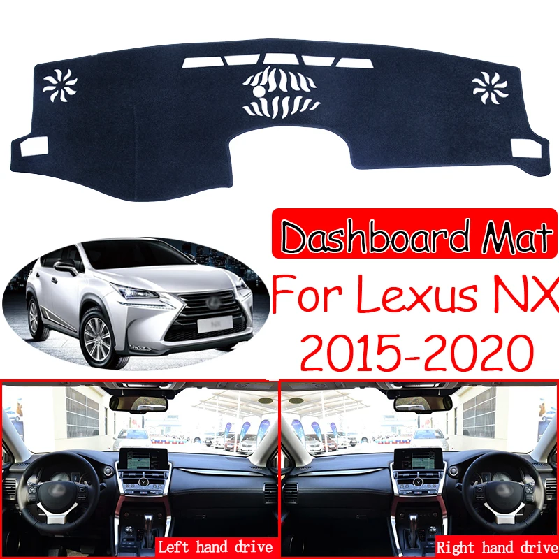 

for Lexus NX NX200t NX300h NX200 NX300 200t 300h 200 300 2015~2020 Anti-Slip Mat Dashboard Cover Sunshade Dashmat Accessories