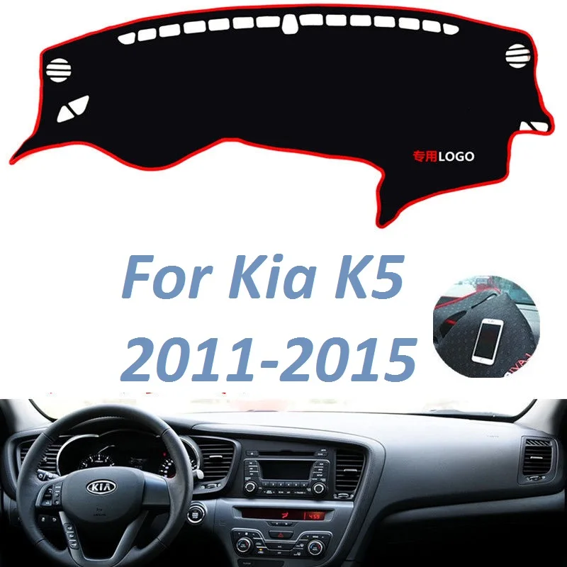 

For Kia K5 2011 2012 2013 2014 2015 Left Right Hand Drive Non Slip Dashboard Cover Mat Instrument Carpet Car Accessories