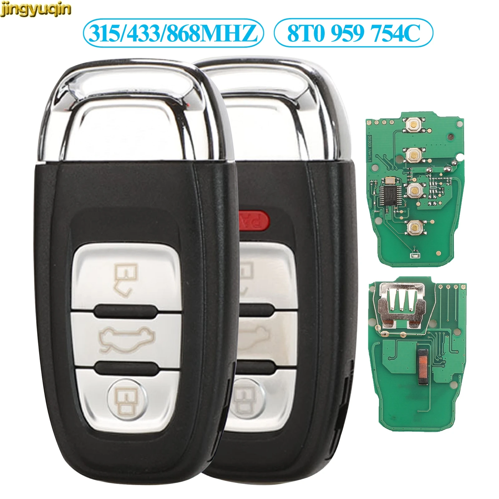 Jingyuqin Смарт дистанционные брелки для ключей 315/433/868 МГц 8T0 959 754C Audi Q5 A4L A5 A6 A7 A8 RS4 RS5 S4