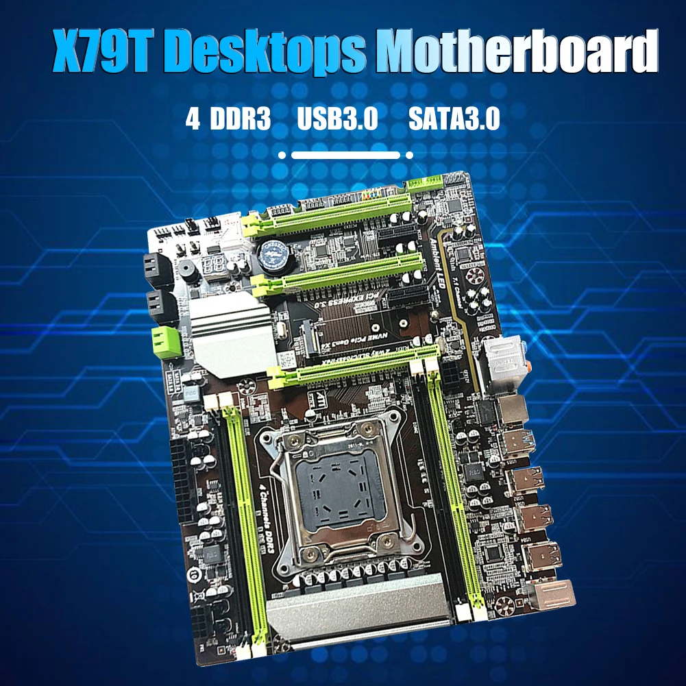 

Motherboard X79T Support DDR3 Memory X79T LGA 2011 CPU Motherboard USB3.0 SATA3.0 4 DDR3 Mainboard for Desktop PC