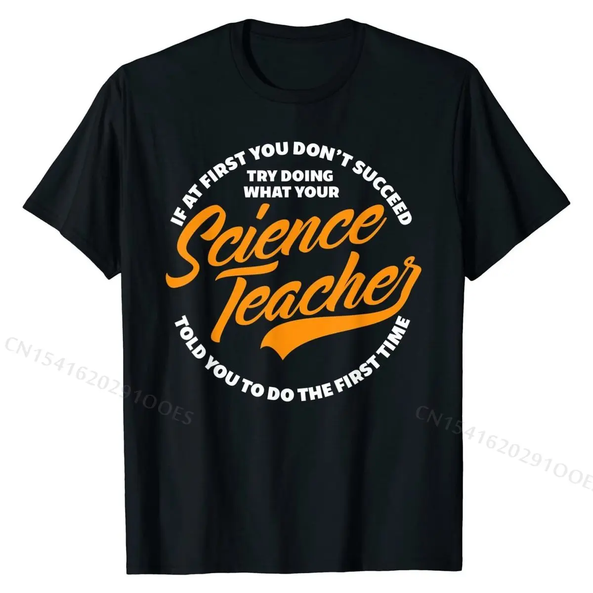 

Funny Science Teacher Told You To Do Gift T-Shirt T Shirt Leisure Newest Men's Tees Leisure Cotton