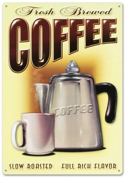 

Fresh Brewed Coffee Tin Sign 12 x 8in