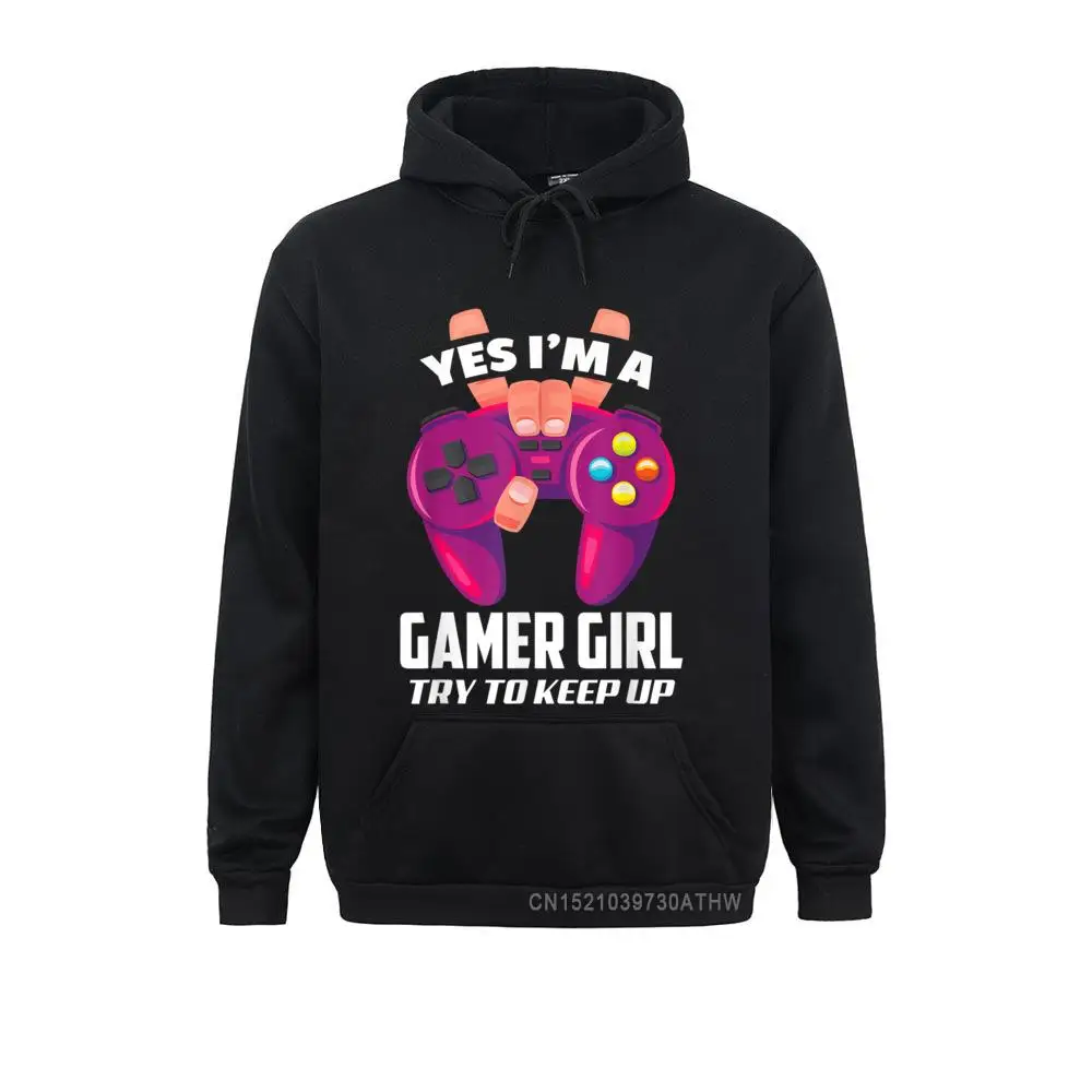 Yes Im A Gamer Girl Video Games Funny Gaming Lover Gift Men Sweatshirts Women Winter Hoodies 2021 Sportswears