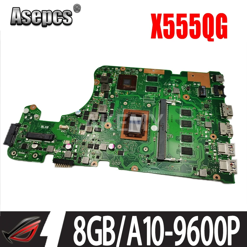 

X555QG 8G / A10-9600P (V2G) для Asus X555QG X555Q X555B X555BP K555B A555B K555Q материнская плата Mainboard 90NB0D40-R00050