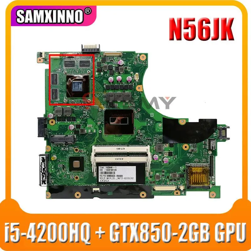 

Akemy N56JK Motherboard For ASUS N56JK N56J G56J G56JK Laptop Motherboard Mainboard W/ i5-4200HQ + GTX850-2GB GPU