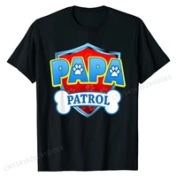 funny papa patrol dog mom dad for men women t shirt cute men top t shirts personalized tees cotton design
