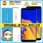100% Оригинальный 6,0 ''дисплей J6 Plus для Samsung Galaxy J6 + J610 J610F J610FN ЖК-сенсорный экран дигитайзер в сборе запасные части