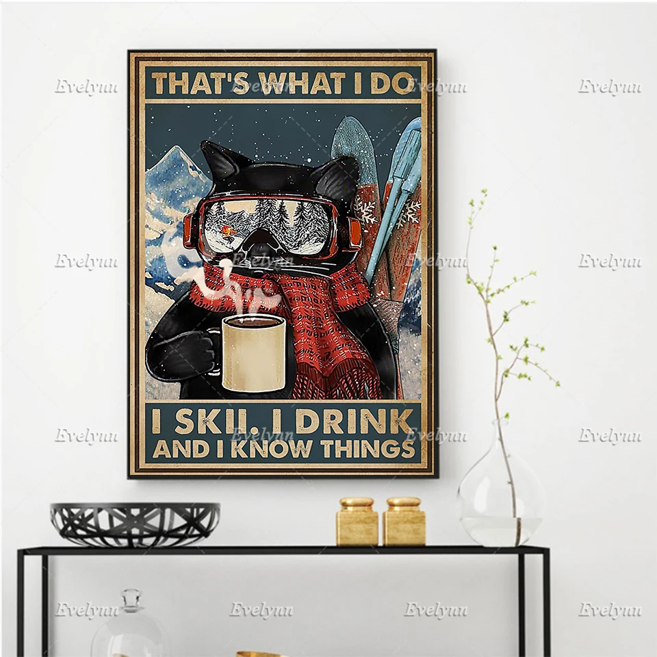 

That's What I Do-I Skii I Drink And I Know Things Poster,Skiing Lover, Home Decor Canvas Wall Art Prints Gift Floating Frame