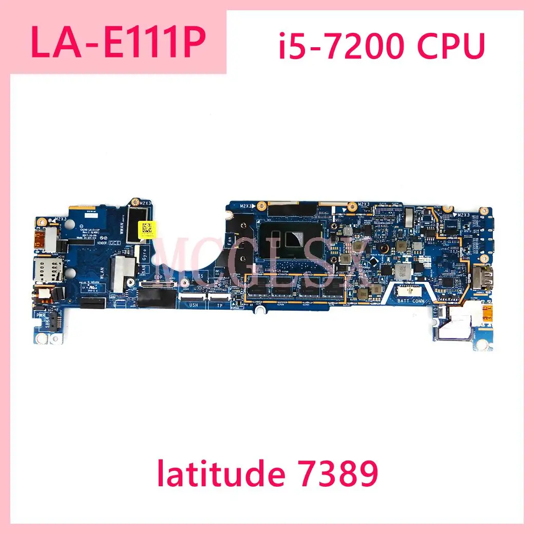 

LA-E111P i5-7200 CPU материнская плата CN 0VWF74 для LA-E111P latitude 7389 CN VWF74 материнская плата для ноутбука 100% протестирована
