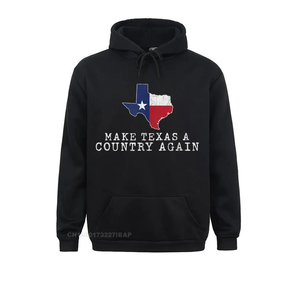 MAKE TEXAS A COUNTRY AGAIN FUNNY GRAPHIC WHITE IDEA Hoodie Brand New 3D Style Sweatshirts Mens Hoodies Ostern Day Design Hoods