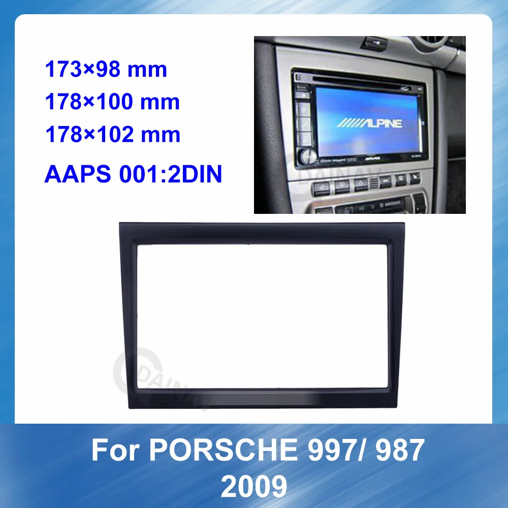 

Двойная Din Автомобильная панель DVD-плеера, радиоприемник для PORSCHE 997 987 2009, автомобильная установка, рамка для DVD, комплект стереоприборной пан...