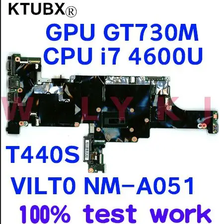 Для Lenovo Thinkpad T440S ноутбук материнская плата VILT0 NM A051 процессор i7 4600U GPU GT730M 100% тесты
