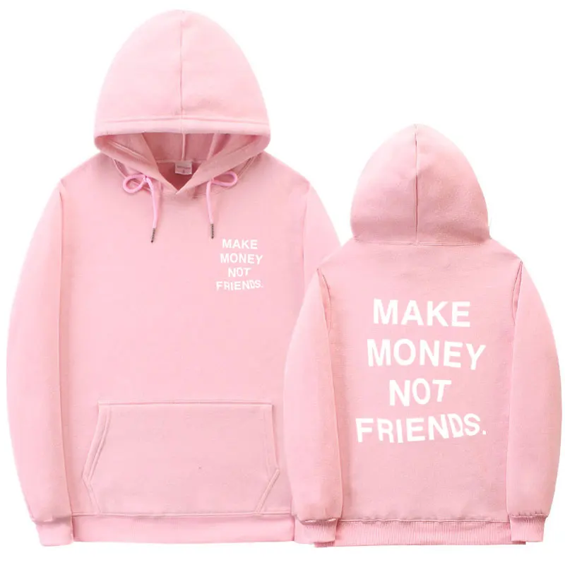 Толстовка с надписью MAKE MONEY NOT FRIENDS для мужчин и женщин уличная одежда флисовый