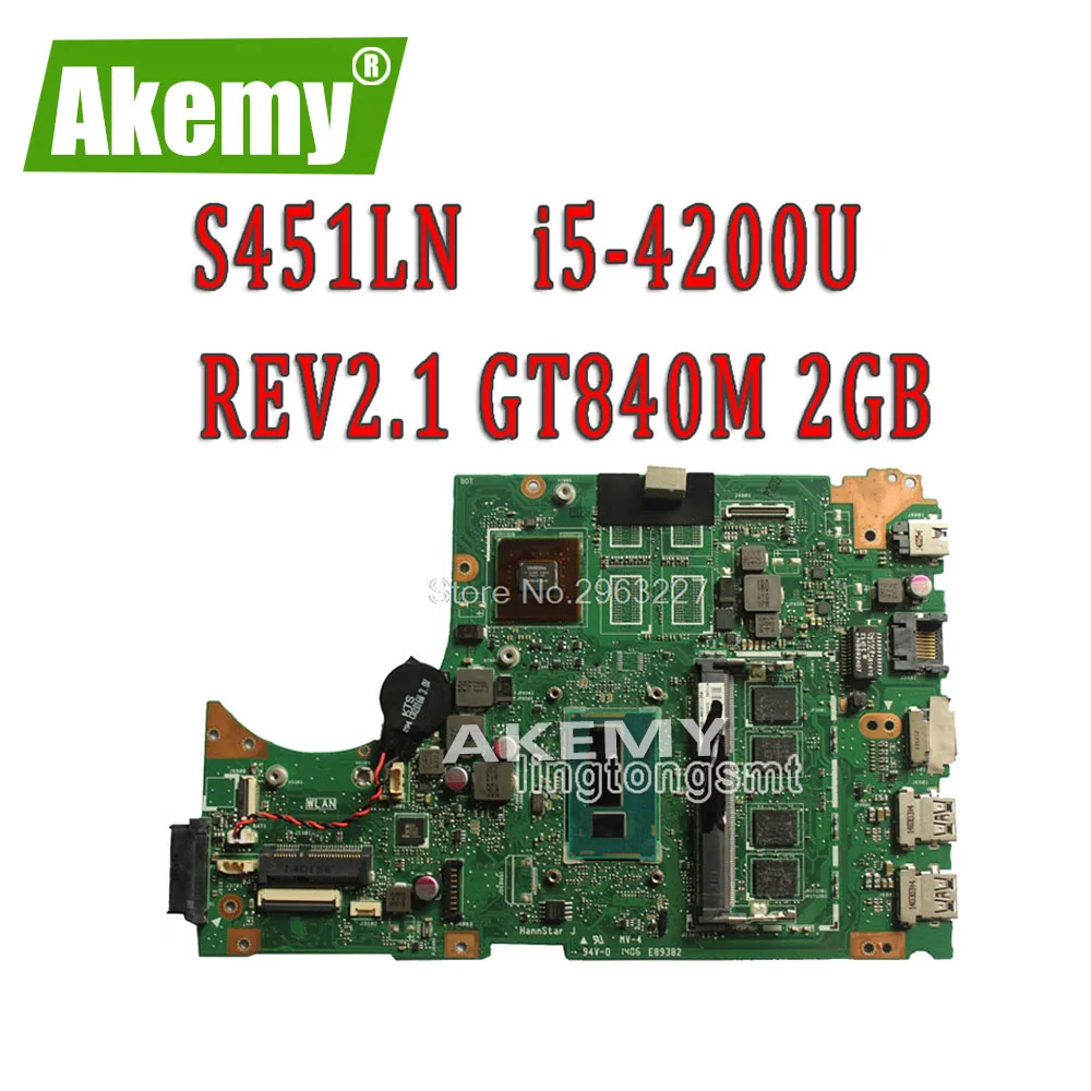 Для For Asus S451 S451L V451 V451L S451LN S451LB материнская плата для ноутбука REV2.1 i5-4200u GT840M 60NB05D0-MB1211