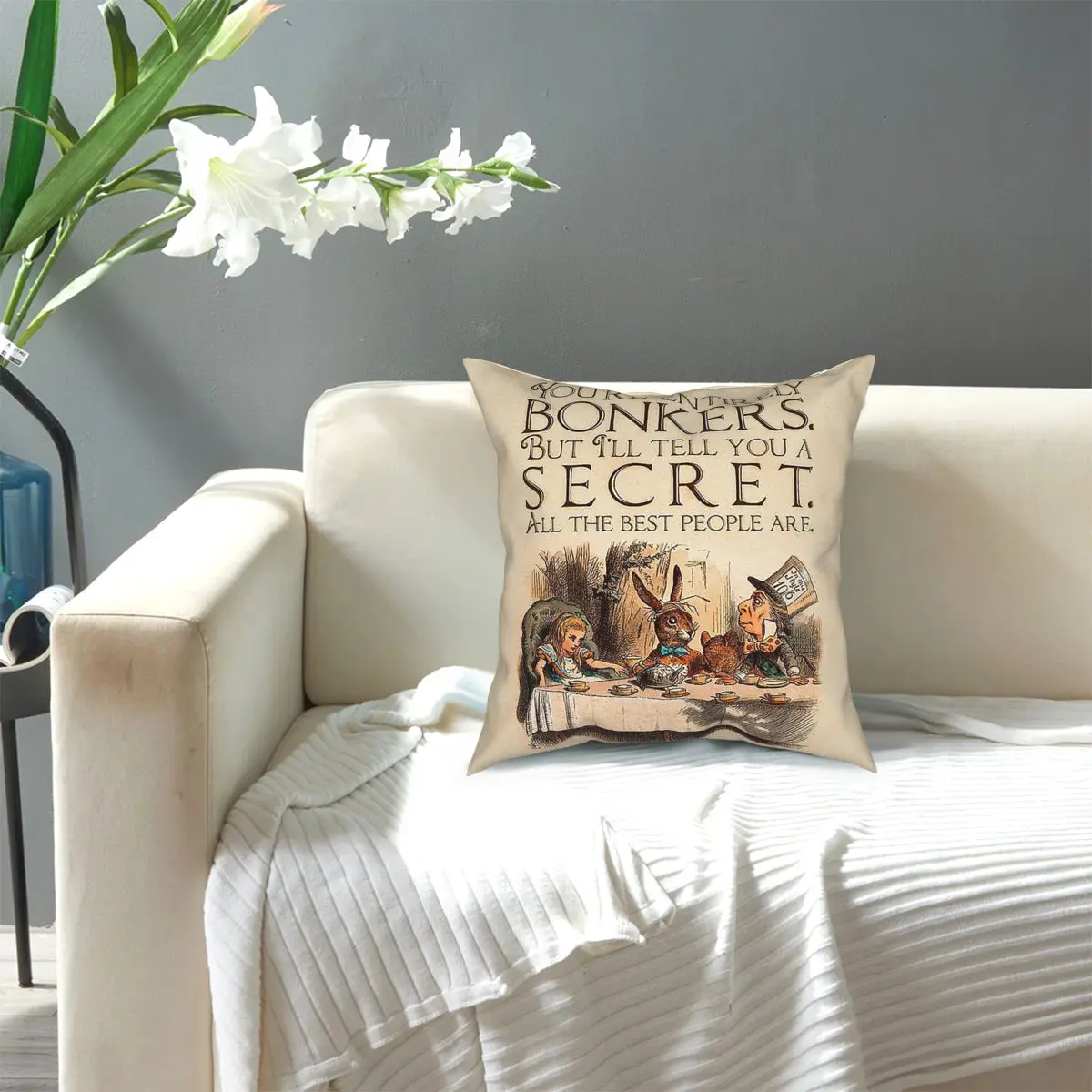 

Alice In Wonderland Quote-You're Entirely Bonkers Square Pillow Case Polyester Cushions for Sofa Creative Pillowcover Home Decor