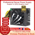 Блок питания для майнинга биткоинов BTC, 2000 Вт, 2400 Вт, 2600 Вт, PSU 160 в-240 В, поддержка форм-фактора ATX, графическая видеокарта 8 ГП, устройство для майнинга биткоинов ETH