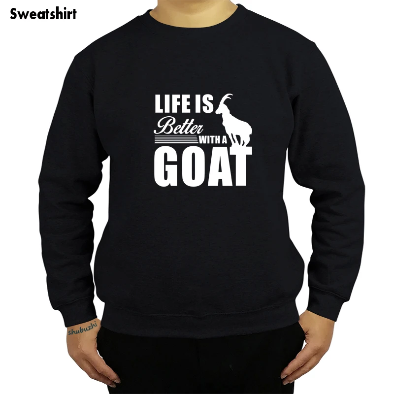 

Life Is Better With A Goat sweatshirt shubuzhi men hoodie autumn winter fashion style cotton o-neck hoody tops homme sbz8536
