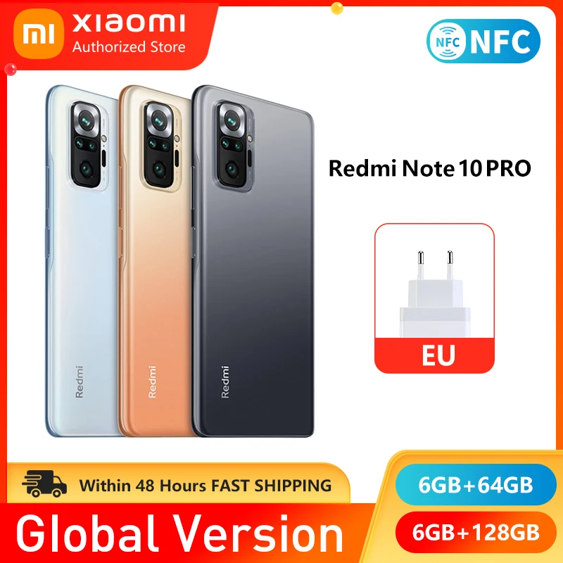 Xiaomi Redmi Note 10 Pro Global Version NFC 6GB 64GB 128GB Smartphone Phone Snapdragon 732G Octa Core 667 AMOLED Display