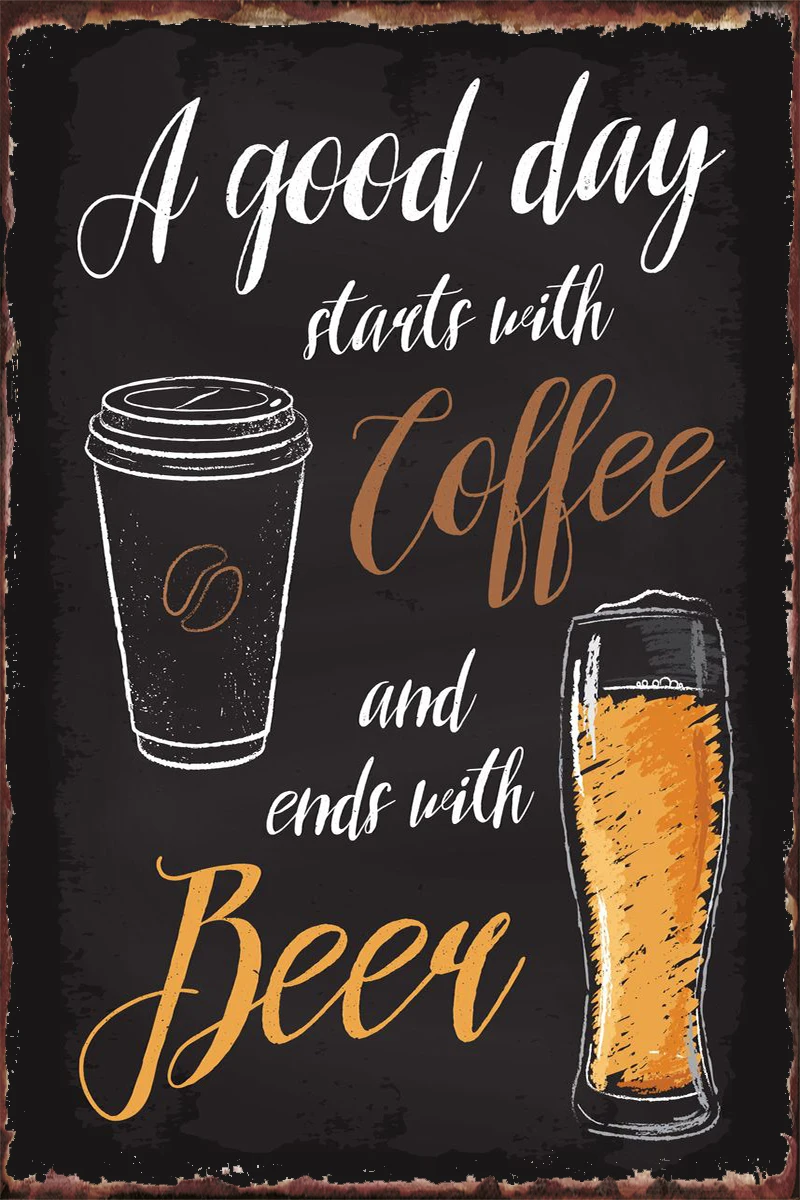 

Good Day Coffee Beer Wall Decor Room Decoration Retro Vintage Metal Sign Tin Sign Tin Plates For Cafe Pub Home Club Man Cave