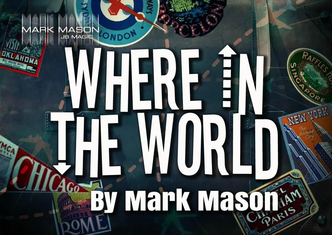 

Where In The World by Mark Mason,Magic Tricks