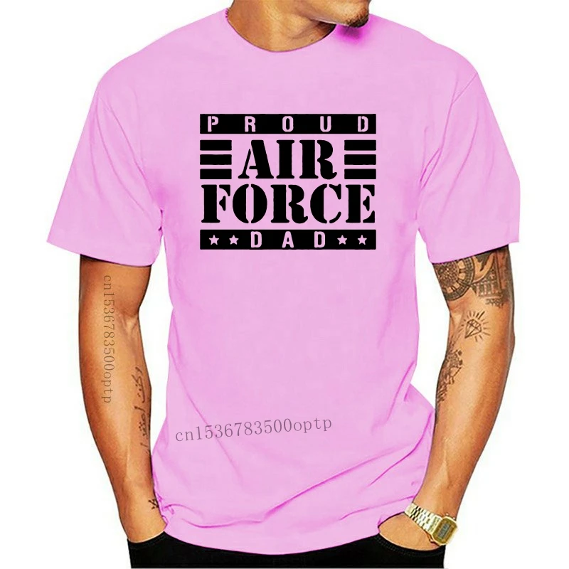 

New 2021 Fashion Fashion Men Printed T Shirts Proud Air Force Dad Good Quality Brand Cotton Shirt Summer Style Cool Shirts