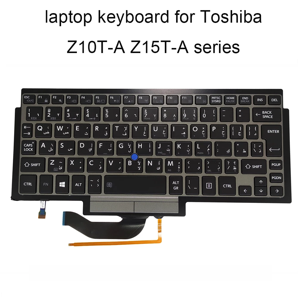 Замена клавиатуры Клавиатура с подсветкой Z10T для Toshiba portege Z15T A FS Farsi арабский черный КБ серебряная рамка указывающая G83C000DR3