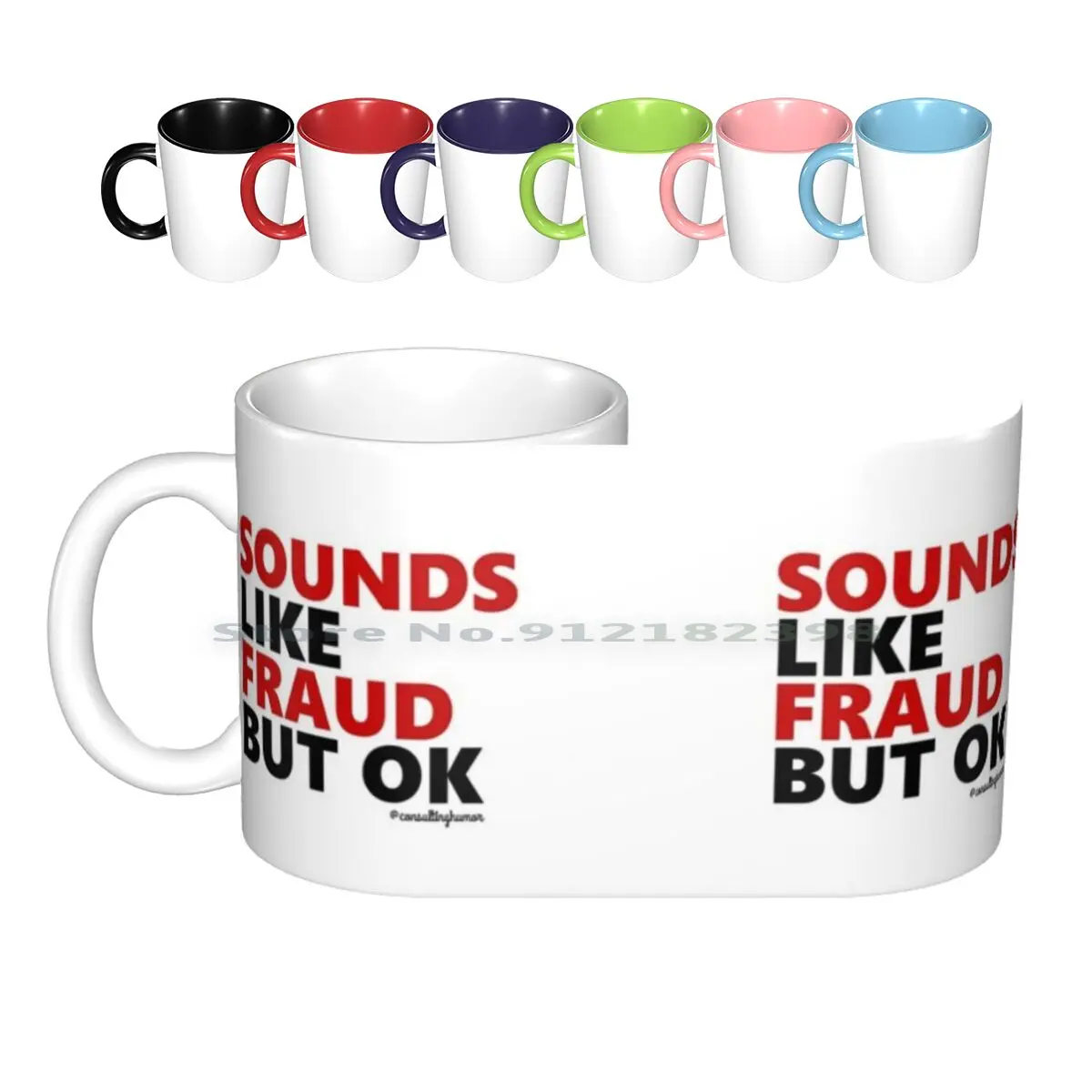 

Sounds Like Fraud But Ok Ceramic Mugs Coffee Cups Milk Tea Mug Consultinghumor Consulting Accounting Accountants Consultants
