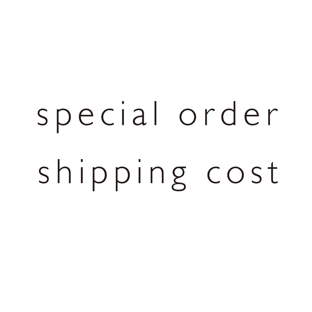 

Специальный заказ/стоимость доставки