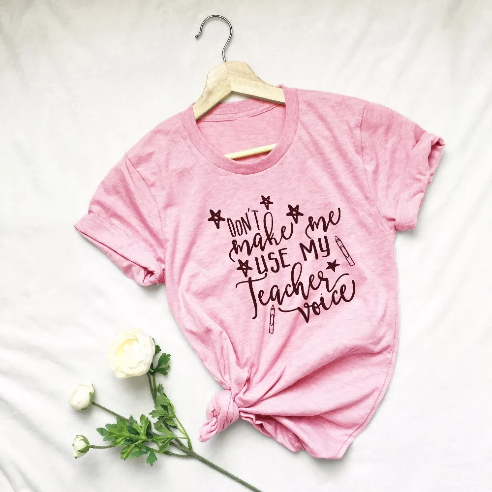 

Don't Make Me Use My Teacher Voice Funny Tshirts Women Fashion T-shirt Star Pen Graphic Casual T-shirts Aesthetic Shirt Tees