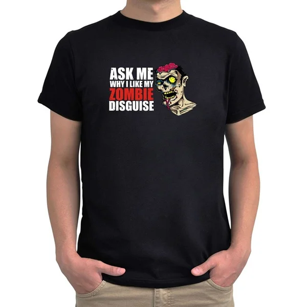 

Men's Fashion Style T-SHIRTS Ask me why I like my zombie disguise T-Shirt
