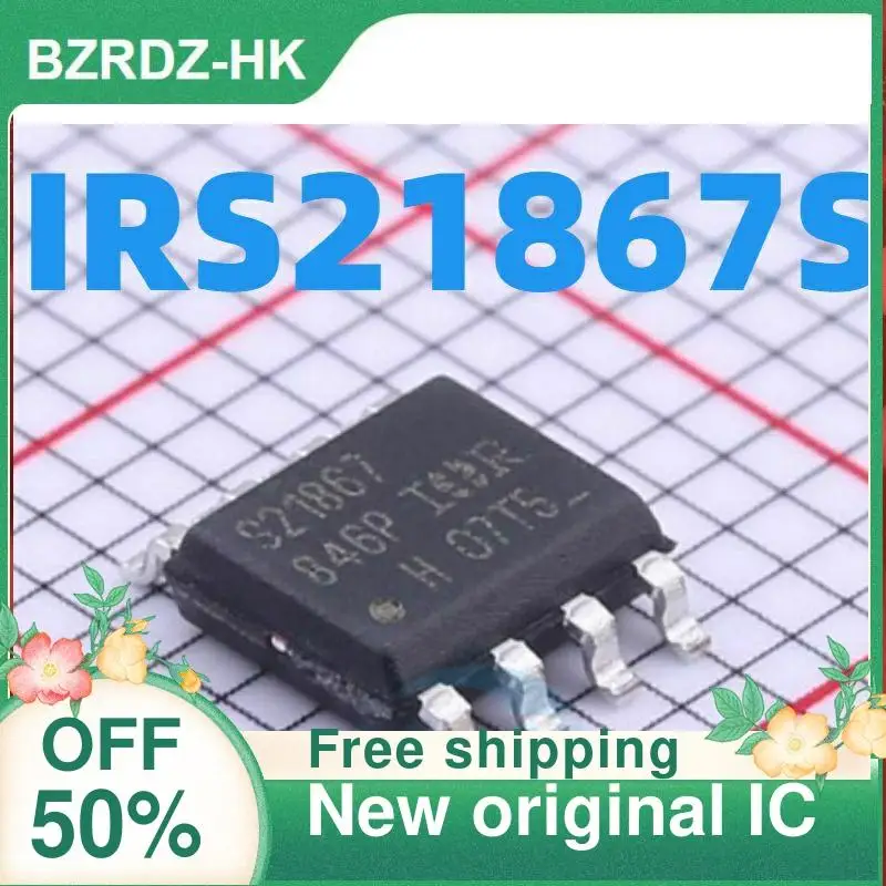 

2-10 шт./лот IRS21867STRPBF IRS21867S SOP8