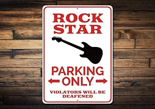 

Metal Sign Great Aluminum Tin Sign Rock Star Parking Sign Guitar Sign for Guitar Player Guitarist Sign Decor Sign 12" X 8"