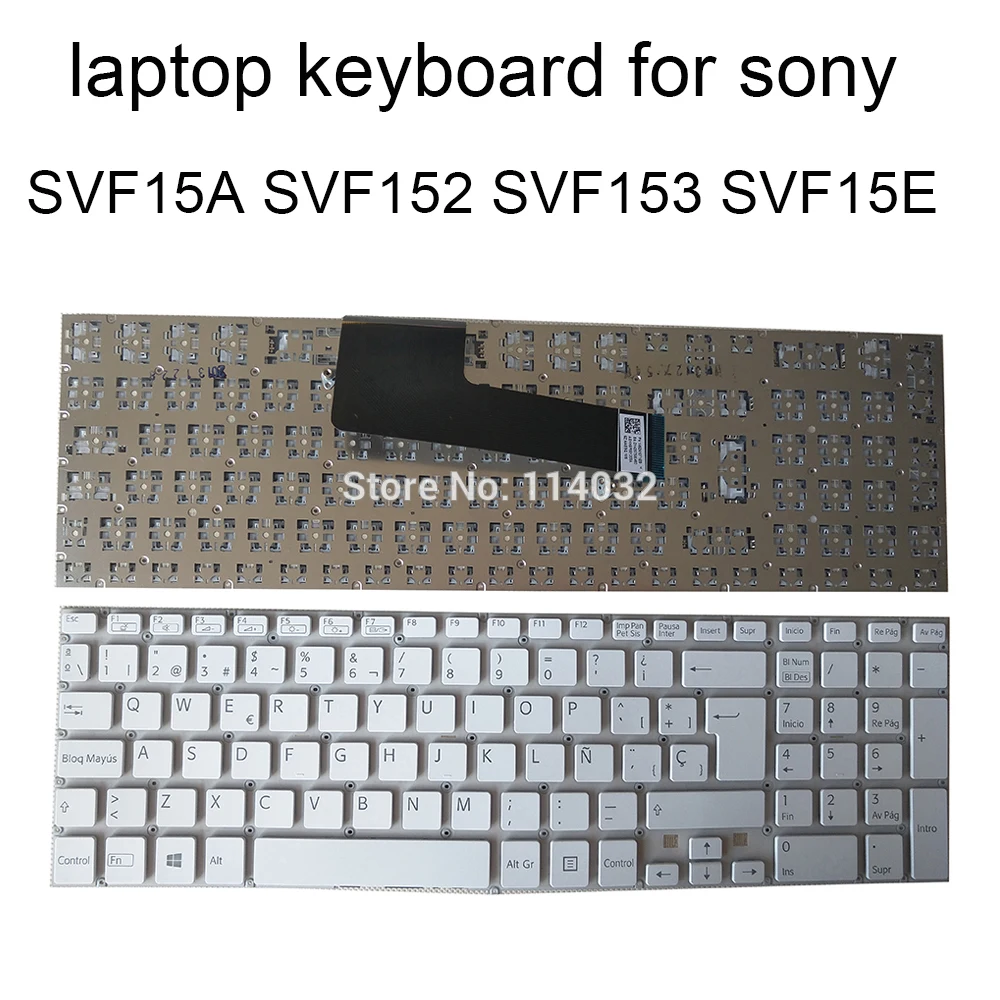 

Laptop Replacement keyboards for SONY Vaio SVF15 SVF15A SVF15E SVF152 SVF153 SVF 15A SP spanish white 149241071ES AEHK9P001203A