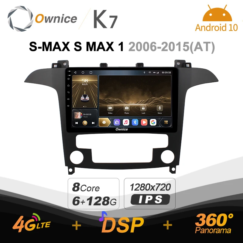 

K7 Ownice 6G+128G Android 10.0 Car Radio For Ford S-MAX S MAX 2006 - 2015 Multimedia Audio 4G LTE GPS Navi 360 BT 5.0 Carplay
