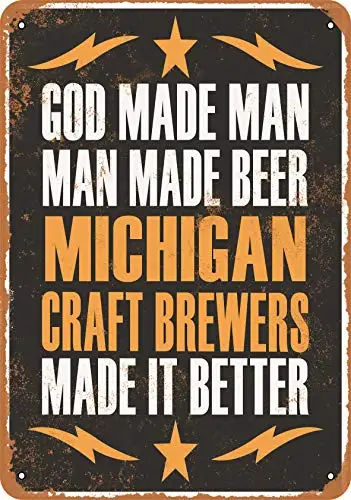 

Metal Sign - Michigan Craft Brewers Make Better Beer - Vintage Look