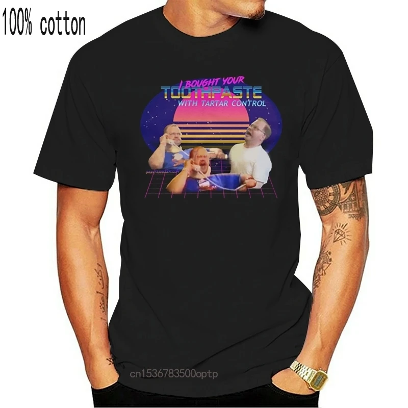 

Tourettes Guy I Bought Your Toothpaste Retrowave Unisex 64000 T-Shirt Cool Gift Personality Tee Shirt