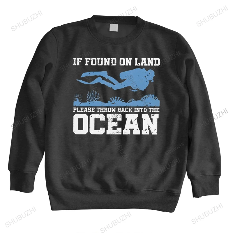 

Fashion If Found On Land Throw Back Ocean sweatshirts for Men Vintage long sleeve Scuba Diving hoody Cotton Regular Fit hoodie