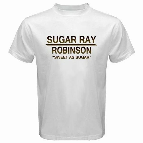 

SUGAR RAY ROBNSON *Sweet Like Sugar Boxing Legend Champ White T-Shirt Size