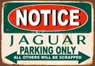 Заметьте, что Ягуар парковочный только металлический жестяной знак, плакат на стену, металлический жестяной знак, дешевые жестяные металлические знаки